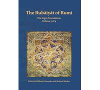 The Rubaiyat of Rumi, The Ergin Translations, Volume 3
