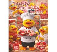 The Rubber Day Valentine’s Day Word Search: Large Print Edition Cozy Valentine Puzzles Inspired by Love, Self-Care, Romantic Getaways, Sweet Treats, ... (The Rubber Duck Holiday Word Search Series)