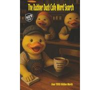 The Rubber Duck Café Word Search: Pocket Edition that Offers Over 1,000 Hidden Words Served from a Menu of Flavors Changing with the Seasons. This book is here for Your Daily Fix or Something New