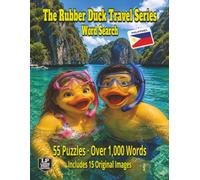 The Rubber Duck Travel Series Word Search: Philippines: Discover the Philippines With Turquoise Water Hidden Lagoons, Night Markets, Rice Terraces and Coral Reefs all in 55 Puzzles Over 1,000 Words