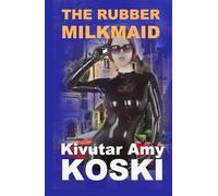 The Rubber Milkmaid