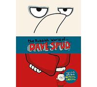 The Rubbish World of ... Dave Spud: 2022 Official Annual