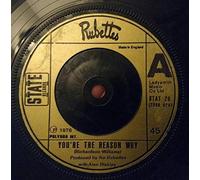 The Rubettes - You're The Reason Why - Rubettes, The 7" 45