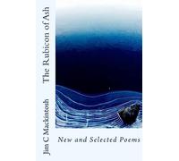 The Rubicon of Ash: New and Selected Poems