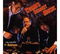 The Rubinoos - Crimes Against Music