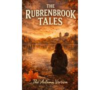The Rubrenbrook Tales: The Autumn Version