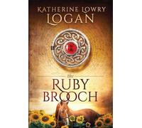 The Ruby Brooch: Time Travel Romance: Volume 1 (The Celtic Brooch)