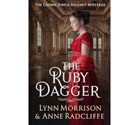 The Ruby Dagger: A Crown Jewels Regency Mystery: 2
