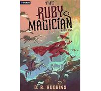 The Ruby Magician: A Tower-Climbing Litrpg Adventure: 1