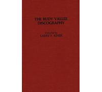 The Rudy Vallee Discography (Discographies, no. 15)