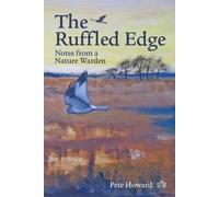 The Ruffled Edge: Notes from a Nature Warden