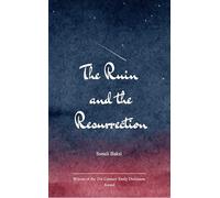 The Ruin and the Resurrection Poems from the Edges of Silence