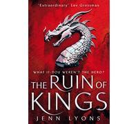 The Ruin of Kings: (A Chorus of Dragons)