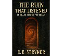 The Ruin That Listened - It Hears Before You Speak