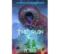 The Ruin (The Aelfraver Trilogy Book 3): 5