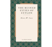The Ruined cities of ceylon
