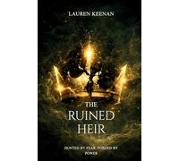 The Ruined Heir: Hunted by Fear. Forged by Power.: 0 (The Hollowweave)