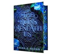 The Ruins Beneath Us