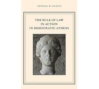 The Rule of Law in Action in Democratic Athens. Harris 9780199899166 New<|