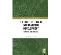 The Rule of Law in International Development : Paradox and Practice