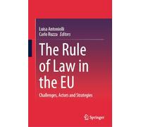 The Rule of Law in the EU: Challenges, Actors and Strategies