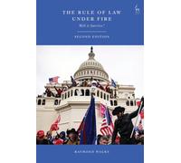 The Rule of Law Under Fire : Will it Survive?
