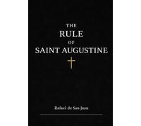 The Rule of Saint Augustine (Monastic Rules)