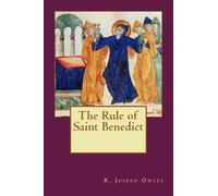 The Rule of Saint Benedict – 3 (Ancient Christian Texts Series) – CreateSpace