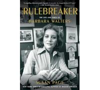 The Rulebreaker: The Life and Times of Barbara Walters
