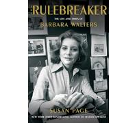 The Rulebreaker: The Life and Times of Barbara Walters