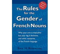 The Rules for the Gender of French Nouns: Revised Fourth Edition
