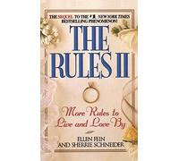 The Rules II: More Rules to Live and Love By: Pt. 2 (The Rules: More Rules to Live and Love by)