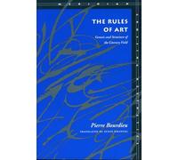 The Rules of Art: Genesis and Structure of the Literary Field (Meridian: Crossing Aesthetics)
