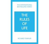 The Rules of Life: A personal code for living a better, happier, more successful kind of life