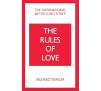 The Rules of Love: A Personal Code for Happier, More Fulfilling Relationships: (The Rules Series 4th edition)