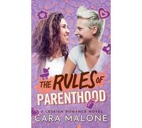 The Rules of Parenthood: A Lesbian Romance: 3 (The Rulebooks)