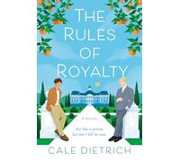The Rules of Royalty: A Novel (Wednesday Books)