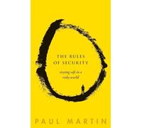 The Rules of Security: Staying Safe in a Risky World – Oxford University Press