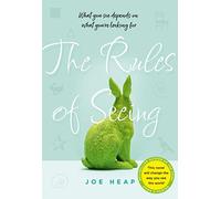 The Rules of Seeing: A Gripping London Love Story About Finding Light in the Darkness