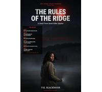 The Rules of the Ridge: A Small Town Serial Killer Slasher (The Ridge Creek Horrors Book 1)