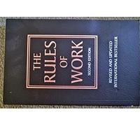 The Rules of Work: A definitive code for personal success