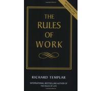The Rules of Work - A Definitive Guide to Personal Success