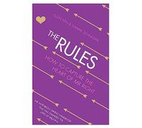 THE RULES: The Essential Relationship Book on How to Capture The Heart of Mr Right