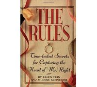 The Rules (TM): Time-Tested Secrets for Capturing the Heart of Mr. Right by Sherrie Schneider (1995-02-14)