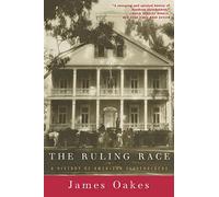 The Ruling Race - A History of American Slaveholders