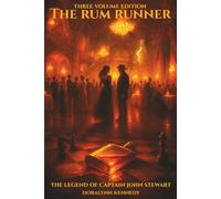 The Rum Runner: The Legend of Captain John Stewart