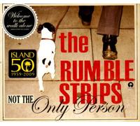 The Rumble Strips - Not The Only Person