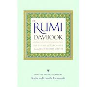 The Rumi Daybook: 365 Poems and Teachings from the Belo - Paperback NEW Kabir He
