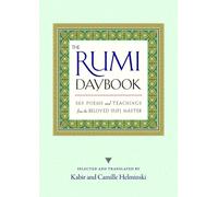 The Rumi Daybook: 365 Poems and Teachings from the Beloved Sufi Master by Kabir