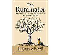 The Ruminator: A Collection of Thoughts and Suggestions on Contrary Thinking